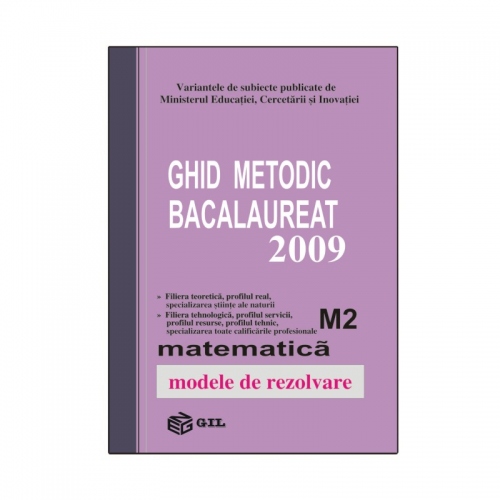Ghid metodic bacalaureat matematica 2009 M2 (ebook)